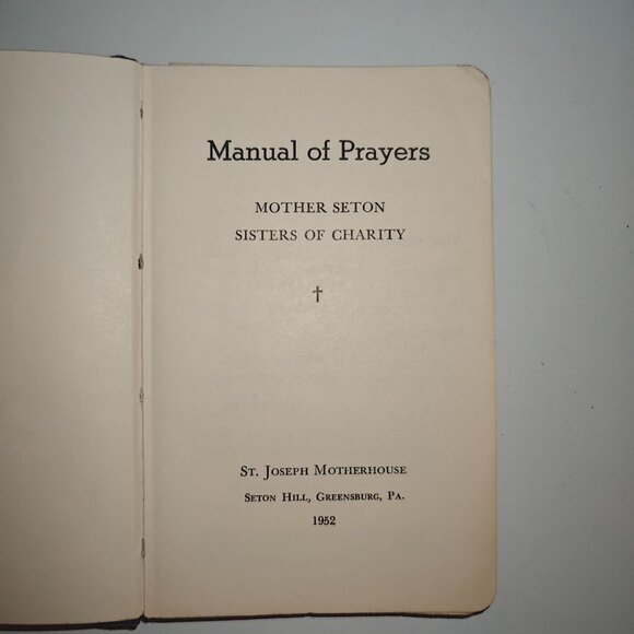 Manual Of Prayers Mother Seton Sisters Of Charity 1952 Vintage Prayer Book - Picture 3 of 8